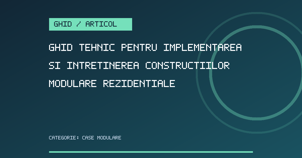 Copertă grafică pentru Ghid Tehnic pentru Implementarea si Intretinerea Constructiilor Modulare Rezidentiale